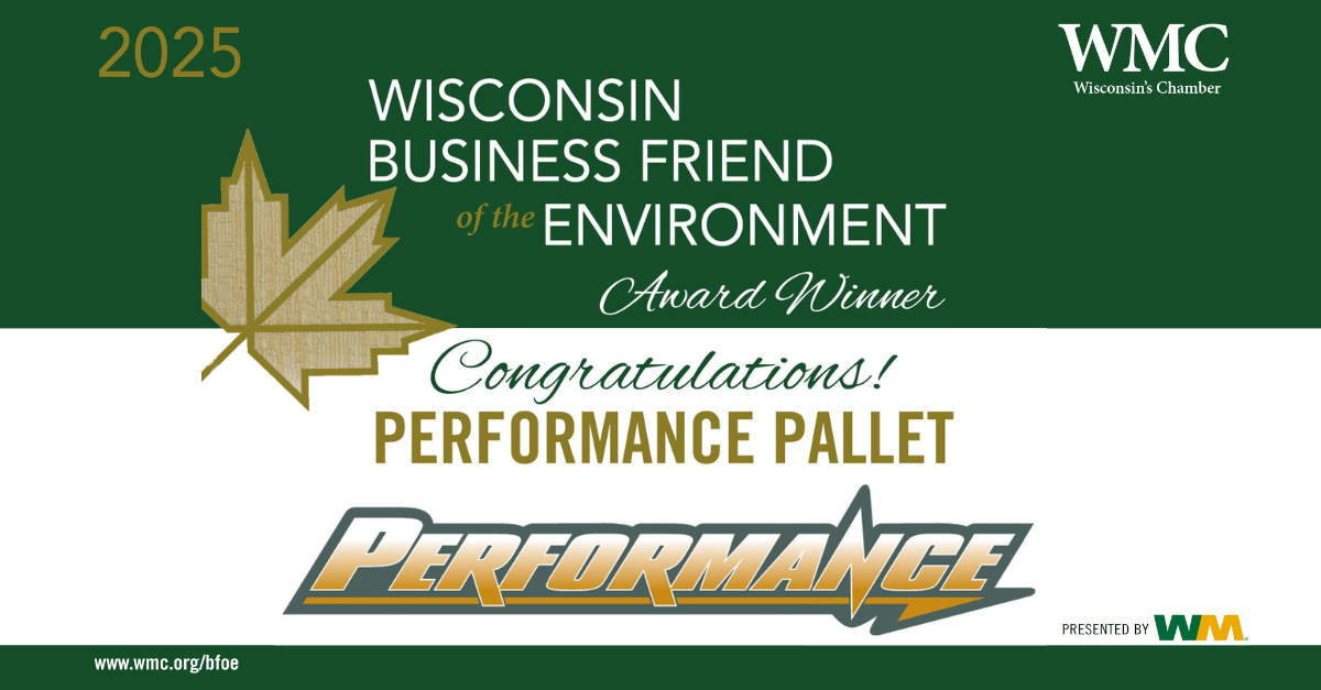 Wisconsin Business Friend of the Environment Award Winner - Performance Pallet