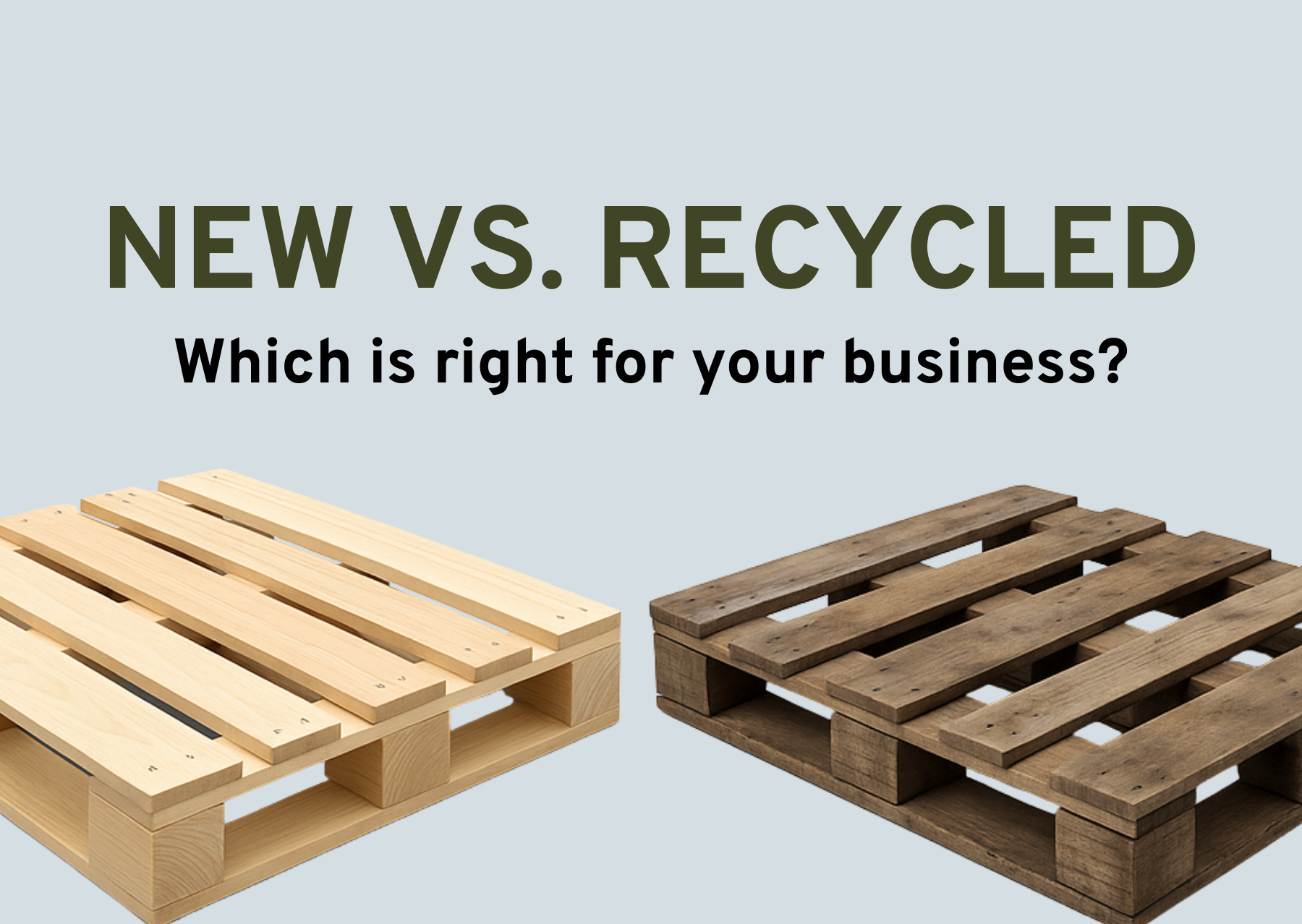 Recycled Pallets vs. New: Which is Right for Your Business ...